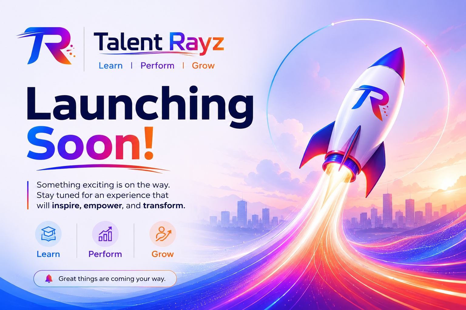 TalentRayz — Launching Soon. Learn, Perform, Grow.